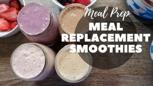  Make Meal Replacement Smoothies 